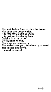 Pin By R A Z E L L E T On S A K I K O Words Deep Water Memoirs Of A Geisha
