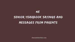 45 Senior Yearbook Messages And Quotes From Parents Fill out this form to submit a senior quote for the yearbook. 45 senior yearbook messages and quotes