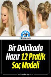 Bir Dakikada Hazir 12 Pratik Sac Modeli Faydali Bilgin Sac Gunluk Sac Modelleri Sac Dalgalari