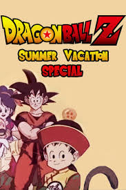 Dragon ball is a japanese media franchise created by akira toriyama. Dragon Ball Z Summer Vacation Special 1992 Trakt Tv