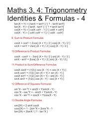 An identity is a statement which says two quantities are equal, like as x + y = y + x or sin (x + y ) = sin x cos y + cos x sin y. Math34 Trigonometric Formulas