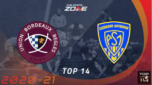 Please like, subscribe and comment below! 2020 21 Top 14 Bordeaux Begles Vs Asm Clermont Auvergne Preview Prediction The Stats Zone