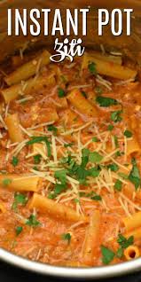 Under 30 Minutes For This Easy Flavorful Instant Pot Ziti Recipe Packed With Flavor And Cheese You Ll Love This In 2021 Ziti Recipes Popular Dinner Recipes Recipes