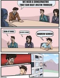 This is erin o'toole introduction by conservative update on vimeo, the home for high quality videos and the people who love them. Boardroom Meeting Suggestion Meme Imgflip