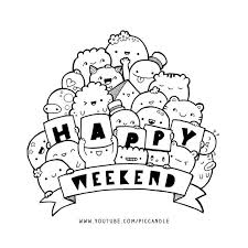 Happy Weekend Cute Doodle Art Kawaii Doodles Doodle Drawings
