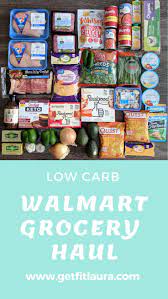 Low Carb Walmart Grocery Haul Low Carb Grocery Keto Grocery List Low Carb Shopping List