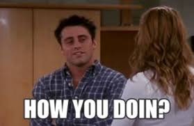 Joey Friends How You Doin How You Doing Gif On Gifer By Zalsa