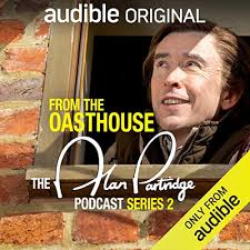From the Oasthouse: The Alan Partridge Podcast (Series 2) Audiobook