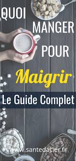 Comment Perdre Du Poids Naturellement Guide Ultime Sante D Acier Quoi Manger Pour Maigrir Que Manger Pour Maigrir Pour Maigrir