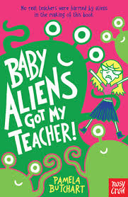 Their previous homeroom teacher went crazy in a short period of time and quit their job. Baby Aliens Got My Teacher Baby Aliens 1 By Pamela Butchart