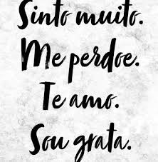Sinto Muito Me Perdoe Sou Grata Eu Te Amo Sinto Muito Me Perdoe Eu Te Amo Sou Grata Toda Mulher E Sagrada Frases E Pensamentos Positivos Seja Grato Imagens Eu Te Amo