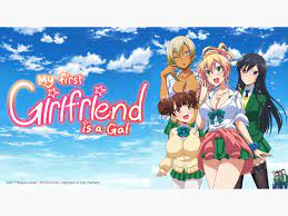 Watch My First Girlfriend is a Gal | Prime Video