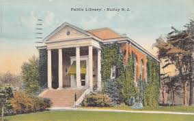 A Postcard Of The Nutley New Jersey Library From The 1930s Vintage Library Postcard Nutley