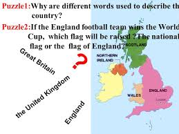 England and scotland are the oldest national football. England Great Britain The United Kingdom Puzzle1 Why Are Different Words Used To Describe The Country Puzzle2 If The England Football Team Wins The Ppt Download