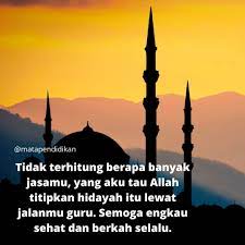 40+ kata mutiara arab untuk guru. 101 Kata Kata Buat Guru Ngaji Guru Sekolah Dan Guru Kehidupan Mata Pendidikan