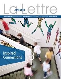 Consignes rapport stage 3eme 2016. La Lettre June 2018 By French American International School Issuu