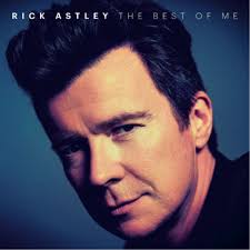 The conceit is simple enough: Rick Astley Releases New Career Spanning Compilation The Best Of Me On October 25th Shore Fire Media