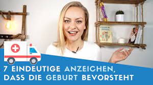 7 Eindeutige Anzeichen Dass Die Geburt Bevorsteht Youtube