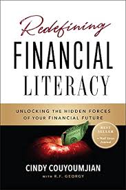 Leave the rest invested in a trusted scheme to provide cash for . Redefining Financial Literacy Unlocking The Hidden Forces Of Your Financial Future English Edition Ebook Couyoumjian Cindy Georgy R F Amazon Com Mx Tienda Kindle
