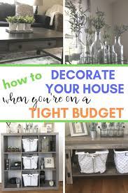 How To Decorate Your House On A Tight Budget Farmhouse Style Creative Home Decor Home Decor Decor
