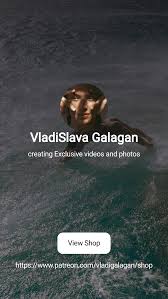 VladiSlava Galagan | creating Exclusive videos and photos | Patreon