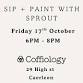 Sip + paint with sprout @coffiology event image