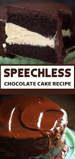 Speechless Chocolate Cake Recipe Chocolate Cake Recipe Cake Recipes Desserts