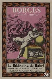 2 también fue bibliotecario, profesor, conferencista, crítico. Libro De Suenos De Jorge Luis Borges En Pdf Mobi Y Epub Gratis Ebookelo