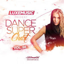 Luxemusic Dance Super Chart Vol 98 2016 Luxemusic Su