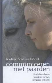 Communiceren Met Paarden Nanda Van Gestel Van Der Schel 9789079249237 Paarden Paardrijden Boeken