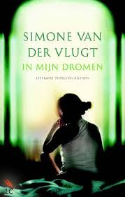 In Mijn Dromen Van Simone Van Der Vlugt Isbn 9789041416841 Boeken Boeken Om Te Lezen Boeken Lezen