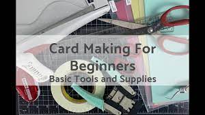 If you're a card maker or interested in becoming one, there are a few tools you're going to need in order to create cards that you can't wait to send find the 16 essential card making supplies here. Card Making For Beginners Basic Tools And Supplies Youtube