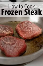 We did not find results for: How To Cook Steak From Frozen Cookthestory