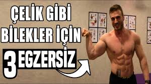 celik gibi bilekler icin 3 etkili egzersiz bilek kasi gelistirme youtube