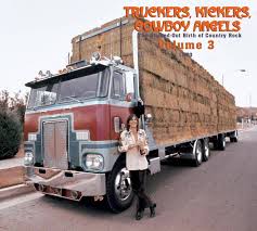 Wie fällt ihr rückblick aus? Various Truckers Kickers Cowboy Angels Cd Vol 03 The Blissed Out Birth Of Country Rock 1970 2 Cd Bear Family Records