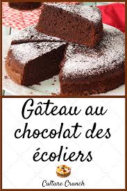 Gateau Au Chocolat Des Ecoliers La Recette Facile Gateau Chocolat Gateau Chocolat Facile Recette Cookies Moelleux