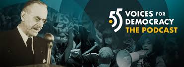 Democracy is the name given to a number of forms of government and procedures which have legitimacy because they have the consent of the people they govern. The Podcast 55 Voices For Democracy Vatmh En