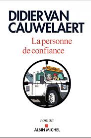 Pour les articles homonymes, voir van cauwelaert. Didier Van Cauwelaert Un Livre Reussi Est Un Livre Qui Laisse Des Traces Soirmag