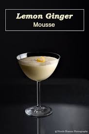 Lemon Ginger Mousse The Spice Train Recipe Mousse Ginger Recipes Citrus Recipes