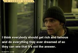 5 12 Inspiring Quotes By Jim Carrey That Resound The Implicit Facts Of Life I don't think human beings learn anything without desperation. 5 12 inspiring quotes by jim carrey
