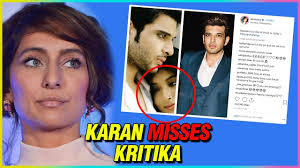 Karan Kundra Misses Ex Girlfriend Kritika Kamra Youtube 31 years birth place : karan kundra misses ex girlfriend kritika kamra