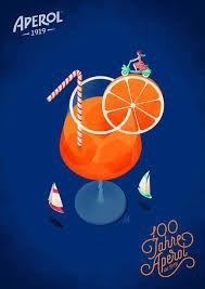 Aperol aperitivo poster alcohol drink. Andrea De Santis 100 Jahre Aperol Vintage Italian Posters Vintage Food Posters Vintage Advertising Posters