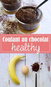 Coulant Au Chocolat Healthy Sans Sucre Raffine Et Sans Gluten Avec Seulement 3 Ingredients Banane Oeuf Cacao R Chocolat Sain Recette Sans Sucre Recette