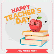 It's also a un observance on october 5. Teachers Day Greeting Card Images With Name Happy Teachers Day Card Teachers Day Greetings Happy Teachers Day