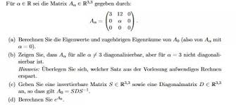 Wann ist eine matrix diagonalisierbar? Berechne Die Eigenwerte Ist Die Matrix Diagonalisierbar Mathelounge