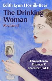 The Drinking Woman: Revisited: Hornik-Beer, Edith Lynn: 9781504040631:  Amazon.com: Books