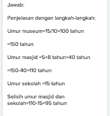 We did not find results for: Sebuah Museumberumur 1 5 Abad Umur Masjid 5 Windu Lebih Mudadr Umur Museum Dan Bangunan Sekolah Brainly Co Id