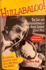 Remembering Dave Hull, the KRLA radio legend so popular he had his own  flavor of ice cream