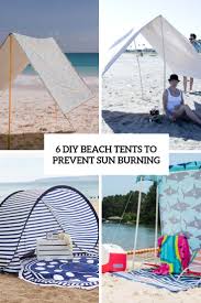 You can make a simple temporary tent. 6 Diy Beach Tents To Prevent Sun Burning Shelterness