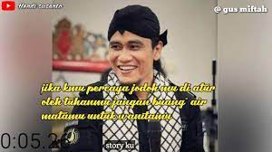 Gus miftah jangan halangi mereka bermesraan dengan tuhan. Gus Miftah Tentang Jodoh Story Wa Youtube